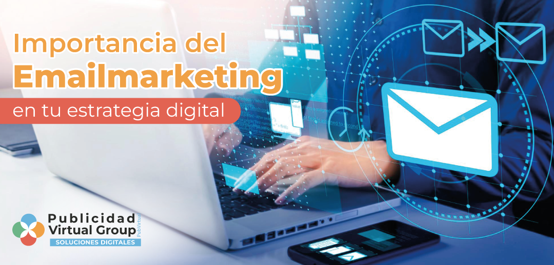 Importancia del Emailmarketing en tu estrategia digital